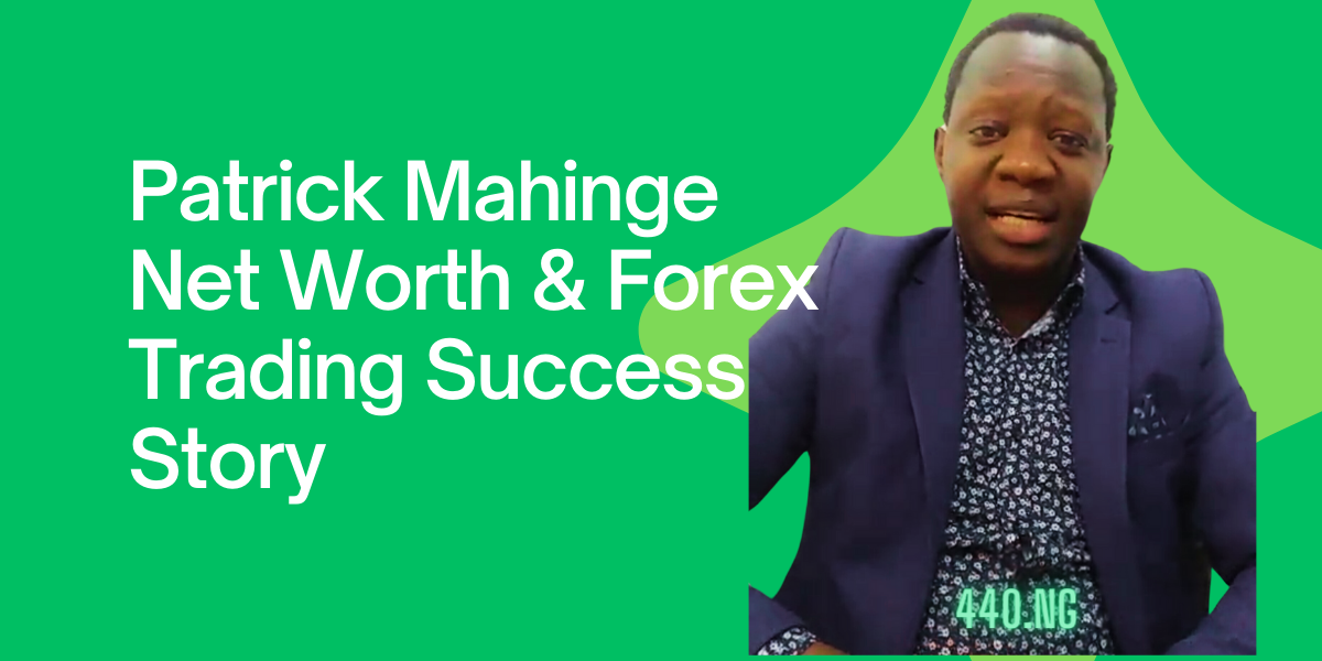 Patrick Mahinge Net Worth &amp; Forex Trading Success Story